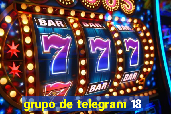 grupo de telegram 18